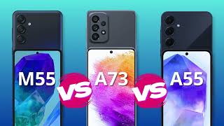 Samsung Galaxy M55 vs A73 vs A55