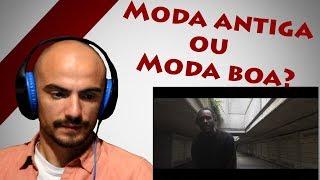 BOB DA RAGE SENSE FEAT SP DEVILLE - À MODA ANTIGA [REAÇÃO/ ANÁLISE] Deixa ver