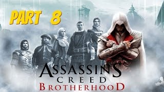 Assassin's Creed Brotherhood - Walkthrough Part 8 - Saving Catarina