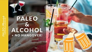 7 Easy Tips for Drinking Alcohol without Ruining Your Paleo Diet or Getting a Hangover