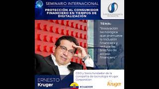 Ernesto Kruger - PANELISTA - seminario internacional protección al usuario financiero