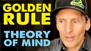 Theory of Mind and The Golden Rule