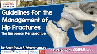 European Hip Fracture Guidelines - #ASRASpring23 Lecture