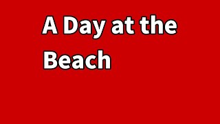 A Day at the Beach | Cestin Stories | Cheating Stories Reddit