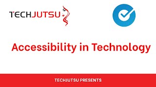 Accessibility in Technology