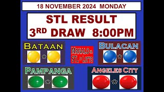 STL 3RD Draw 8PM Result STL Bataan Bulacan Pampanga Angeles 18 November  2024 MONDAY