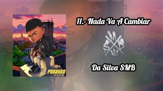 11.- Da Silva SMB - Nada Va A Cambiar (FORANEO)