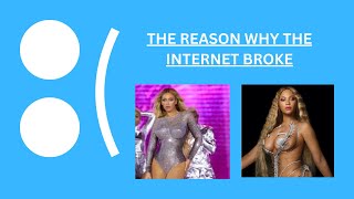 THIS IS WHY THE INTERNET BROKE! #beyonce #microsoft #internet