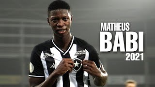 Matheus Babi ► Botafogo • Goals & Assists | 2021 HD