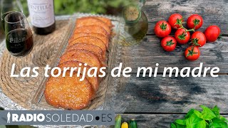 Yo me lo guiso, yo me lo como: 🧑🏻‍🍳 "Las torrijas de mi madre"