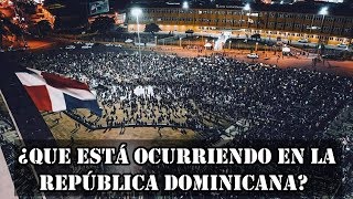 ¿Qué está ocurriendo en la República Dominicana?