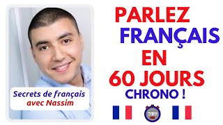 COMMENT PARLER FRANÇAIS FACILEMENT EN 60 JOURS ? (COURS DE FRANÇAIS)