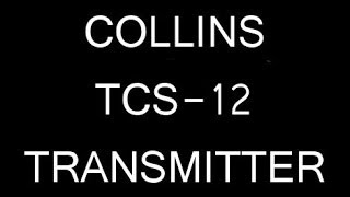 Collins TCS 12 Transmitter