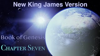 Learning Book of Genesis Chapter 7 New King James Version