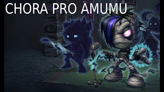 chora pro amumu e calibra o smite