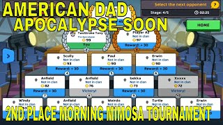 PLACED 2ND IN MORNING MIMOSA TOURNAMENT - AMERICAN DAD APOCALYPSE SOON ANDROID GAMEPLAY