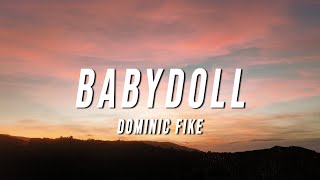 Dominic Fike - Babydoll (TikTok Remix) [Lyrics]