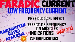 FARADIC CURREN PHYSIOTHERAPY | LOW FREQUENCY CURRENT | PHYSIOLOGICAL EFFECT | INDICATIONS | PART 2/2