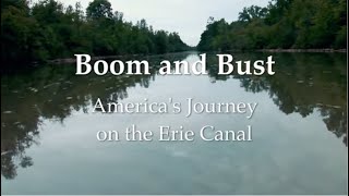 Boom and Bust: America's Journey on the Erie Canal