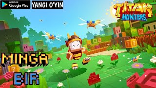 YANGI OʻYIN / TITAN HUNTERS / 1000 GA BIR