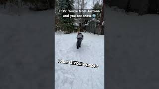 When Your from Arizona and you see snow.. #lol #funny