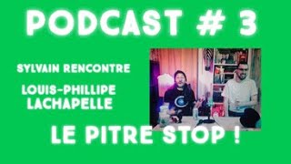 Podcast # 3 - Sylvain Rencontre - Louis-Philippe Lachapelle ! (gaming, golf, youtuber...)