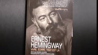 Chap 6 Ernest Hemingway : vivre, écrire, tout est la, de Albéric d'Hardivillier livre audio français