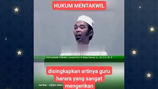 Hukum Mentakwil itu haram ?? - ustadz Abdussomad