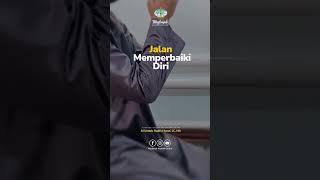 Jalan Memperbaiki Diri | Al Ustadz Syaiful Yusuf, LC, MA