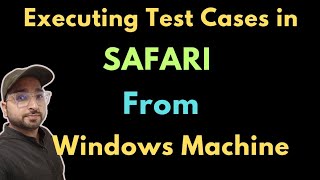 Executing Selenium Test cases in Safari from Windows machine