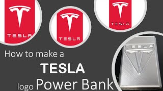 How To Make A Tesla Logo Power Bank