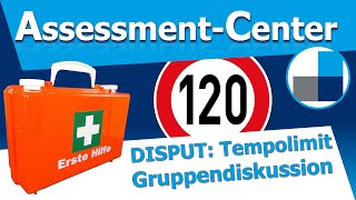 Disput Tempolimit? - Assessment Center Gruppendiskussion im öffentlichen Dienst - Worum geht's?