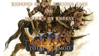 Total War Warhammer 3 (Radious Mod, Knight of Khorne and Knights of the Burning Rage units showcase)