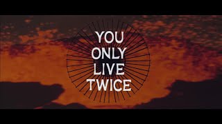 You Only Live Twice - Main title credits with "You Only Live Twice" sung by Shirley Bassey