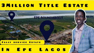 Latest Update On Emerald Estate Ketu EPe Lagos Most Affordable Title Land in EPe