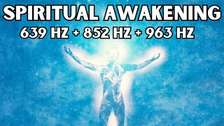 Connect To God, Your Guardian Angels, Spirit Guides & Higher Self | 639 Hz + 852 Hz + 963 Hz