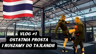 #Vlog1 - Misja Tajlandia 🇹🇭 Ostatnie szlify przed wylotem