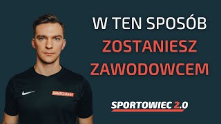 Zostań PROFESJONALNYM sportowcem! 3 poziomy rozwoju sportowca [Sportowiec 2.0]