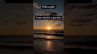 Your Mind as a Garden