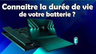 Comment connaitre la durée de vie de votre batterie ?