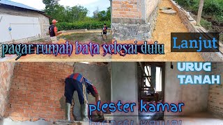 Pembuatan pondasi pagar rumah selesai lanjut urug tanah & plester dinding 2 kamar