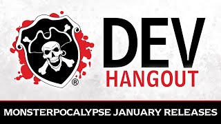 Developer Hangout - Monsterpocalypse January Releases