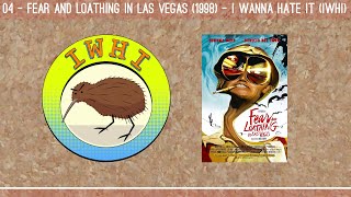 04 - Fear and Loathing in Las Vegas (1998) - I Wanna Hate It (IWHI)