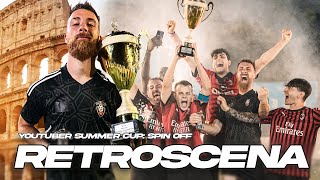 ⚽️🏆 YOUTUBER SUMMER CUP: TUTTO QUELLO CHE NON AVETE VISTO