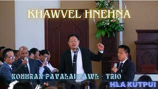 Khawvel Hnehna | Trio - Kohhran Pavalai Pawl | Hla Kutpui