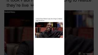 That Time Paul Pierce Didn't Know He Was On Live 😂