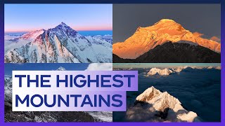 The Highest Mountains ｜ Top 10 The Highest Mountains in the World