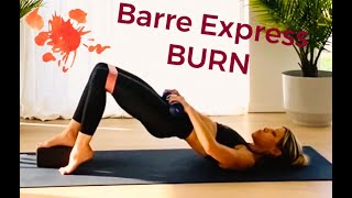 BARRE BURN - 30 MIN CLASS