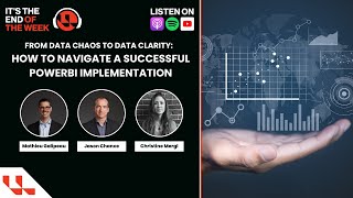 From Data Chaos to Data Clarity: How to Navigate a Successful PowerBI Implementation