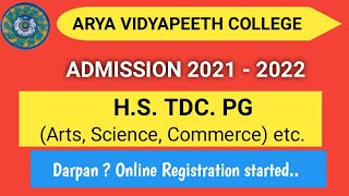 Arya Vidyapeeth College Online Admission 2021 - 2022 / Darpan Hs student registration and details